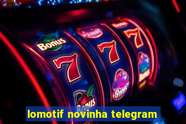 lomotif novinha telegram